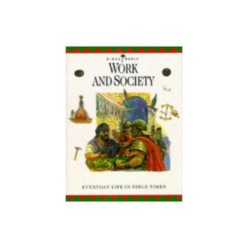 Work and Society: Everyday life in Bible times. (Bibl... by Drane, John Hardback