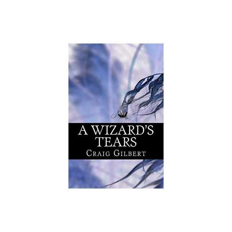 A Wizards Tears, Gilbert, Craig