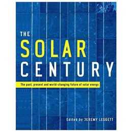 The Solar Century: The Past, Present and World-c... by Leggett, Jeremy Paperback