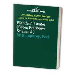 Wonderful Water (Green Rainbows Science S.) by Humphrey, Paul Hardback Book The