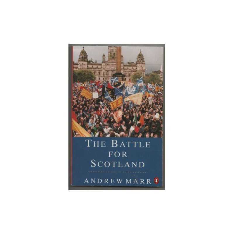 The Battle for Scotland by Marr, Andrew Paperback Book