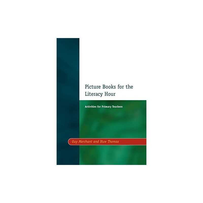 Picture Books for the Literacy Hour: Activities fo... by Merchant, Guy Paperback