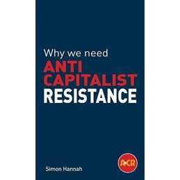 Why we need anticapitalist resistance, Hannah, Simon