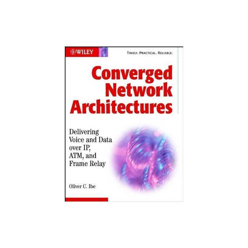 Converged Network: Delivering Voice ..., C. Ibe, Oliver