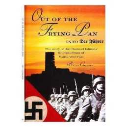 Out of the Frying Pan and into Der Fuhrer: Story ... by Chalker, Bryan Paperback