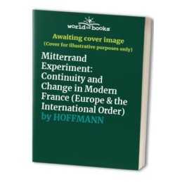 The Mitterrand Experiment: Continuity and ..., HOFFMANN