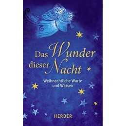 Das Wunder dieser Nacht: Weihnachtliche Wor..., unknown