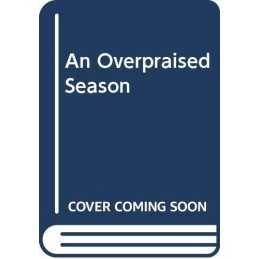 An Overpraised Season Paperback Book