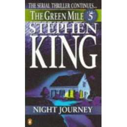 The Green Mile: Part 5:Night Journey (Green Mile S.) by Stephen King 0140258604