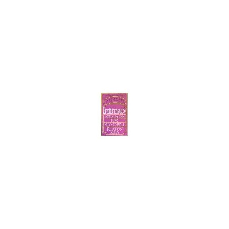 Intimacy: Strategies for Successful Re..., Stone, Gayle
