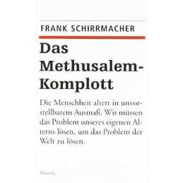Das Methusalem-Komplott., Schirrmacher, Frank