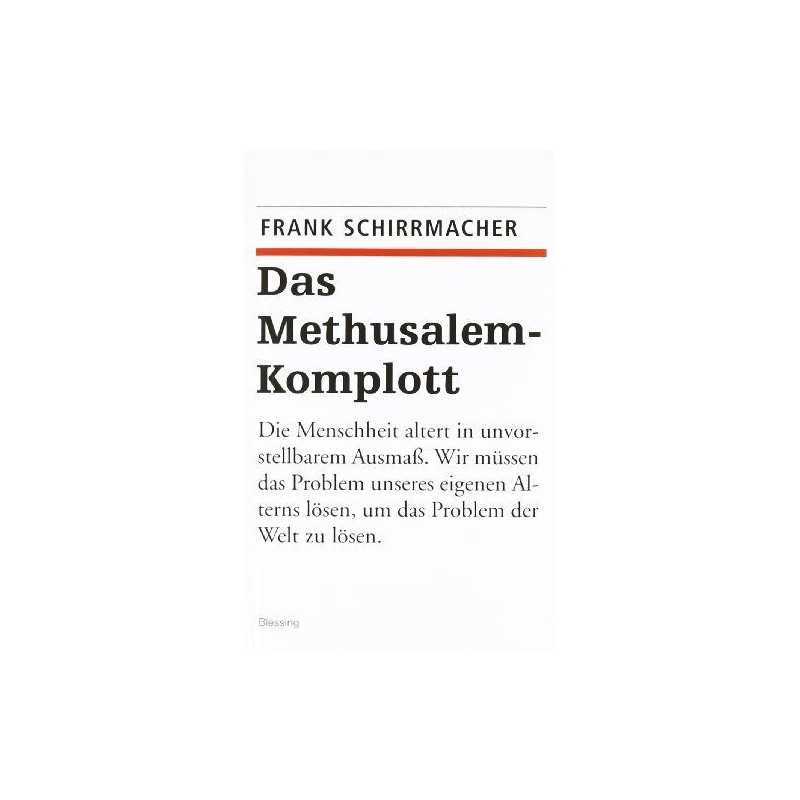 Das Methusalem-Komplott., Schirrmacher, Frank