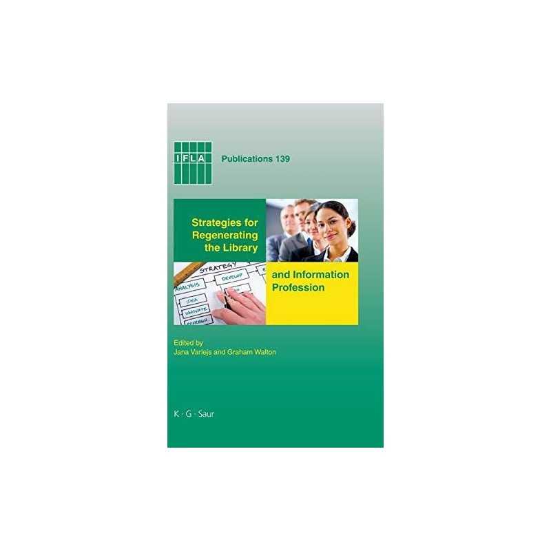 Strategies for Regenerating the Library and Informat...