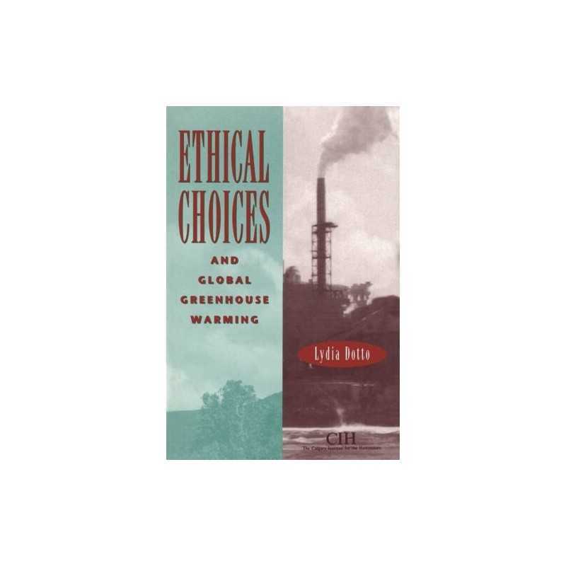 Ethical Choices and Global Greenhou..., Lydia Dotto (au