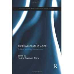 Rural Livelihoods in China: Political economy in tra...