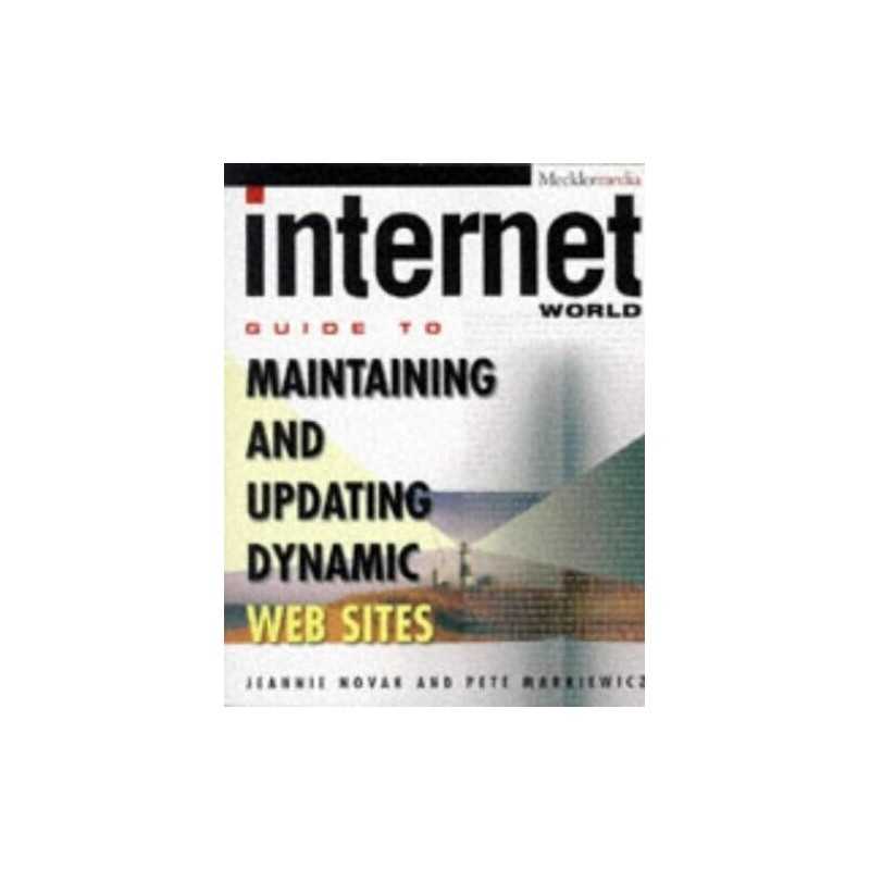 Internet Worlds Guide to Maintai..., Markiewicz, Pet