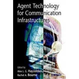 Agent Technology for Communications Infrastructure (...