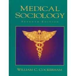 Medical Sociology, Cockerham, William C.