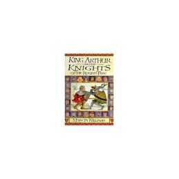 King Arthur and the Knights of the Round Table by Williams, Marcia Hardback The