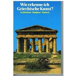 Wie erkenne ich Griechische Kunst? Sonder..., o. Angabe
