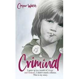 Criminal by Walsh, Caspar Hardback Book