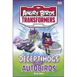 Angry Birds Transformers Deceptihogs versus Autobirds (DK Reads ... by Ruth Amos
