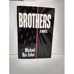 Brothers: A Novel by Bar-Zohar, Michael Book