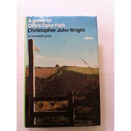 A Guide To Offas Dyke Path, 2nd Edition by Wright, Mr Christopher John Hardback