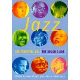 Jazz: 100 Essential CDs - The Rough Guide (Rough... by Priestley, Brian CD-Audio