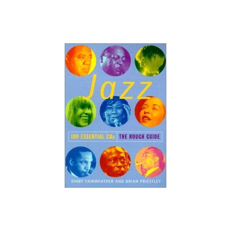Jazz: 100 Essential CDs - The Rough Guide (Rough... by Priestley, Brian CD-Audio