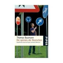 Die spinnen, die Deutschen: Expeditionen durch den g...