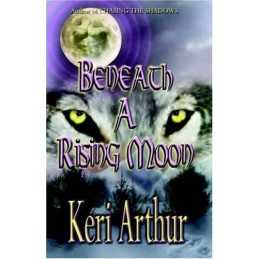 Beneath A Rising Moon, Arthur, Keri