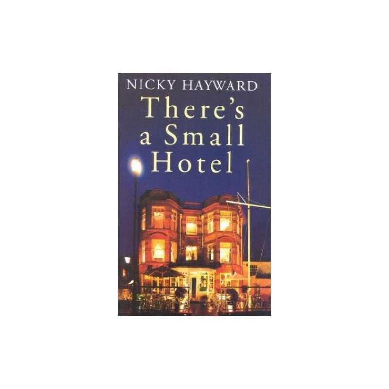 Theres a Small Hotel by Hayward, Nicky Hardback Book
