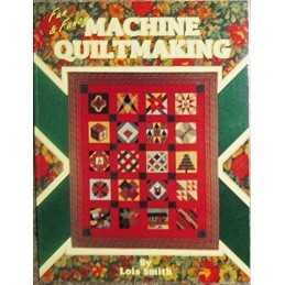 Fun and Fancy Machine Quiltmaking, Smith, Lois