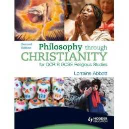 Philosophy through Christianity for OCR B GCSE ... by Abbott, Lorraine Paperback