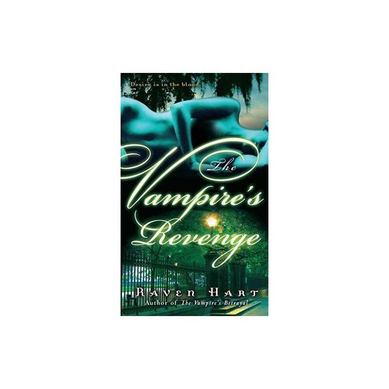 The Vampires Revenge: 5 (Savannah Vamp..., Hart, Raven