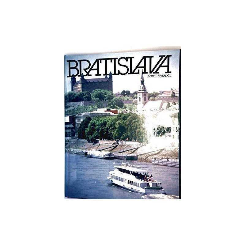 Bratislava (in Czech, with notes in ..., Kamil Vyskocil
