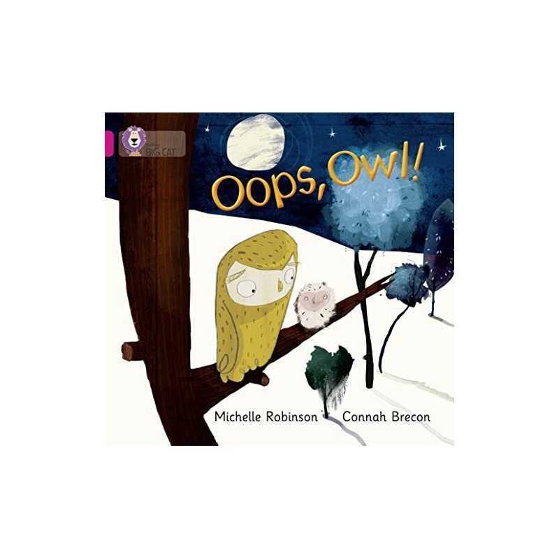 Oops, Owl!: Band 01A/Pink A (Collins Big Cat) by Collins Big Cat Book