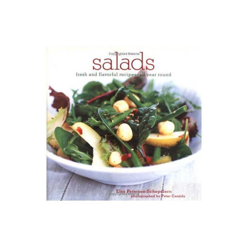 Salads: Fresh and Flavorful Recipes..., Petersen-Schepe