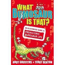 What Bumosaur is That?: A Colourful..., Griffiths, Andy