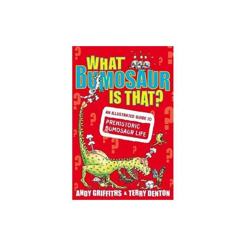 What Bumosaur is That?: A Colourful..., Griffiths, Andy