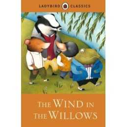 Ladybird Classics: The Wind in the Willows by Grahame, Kenneth Book