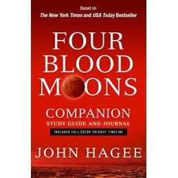 Four Blood Moons Companion Study Guide and Journal: Charting th... by John Hagee