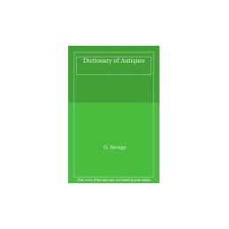 Dictionary of Antiques, Savage, G.