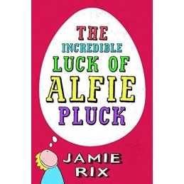 The Incredible Luck of Alfie Pluck by Rix, Jamie Paperback Book  Fast