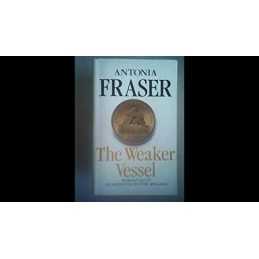 The Weaker Vessel: Womans Lot in S..., Fraser, Antonia