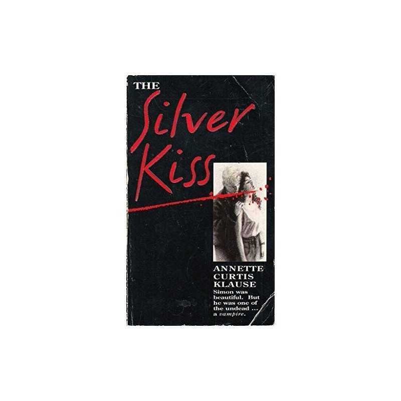 The Silver Kiss by Klause, Annette Curtis Paperback Book