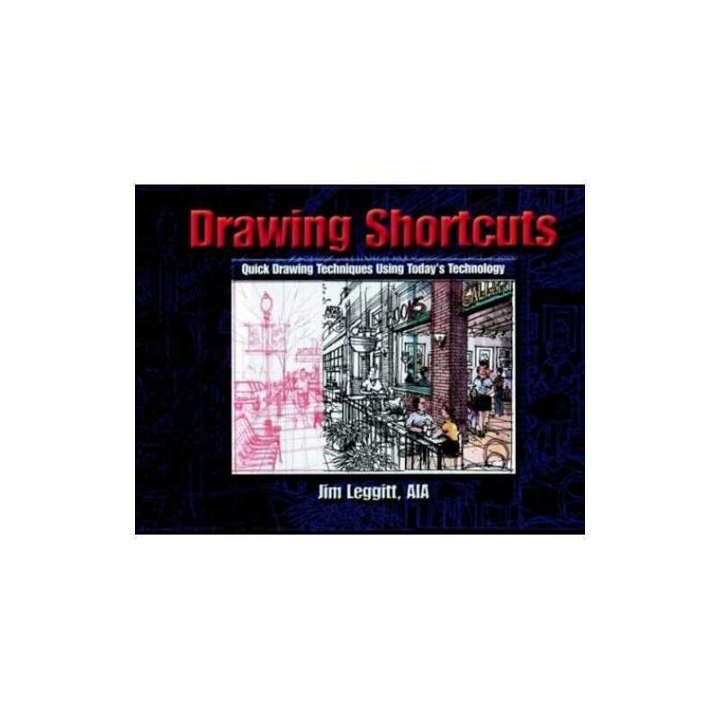 Drawing Shortcuts: Developing Quick Drawing Skills U... by Leggitt, Jim Hardback