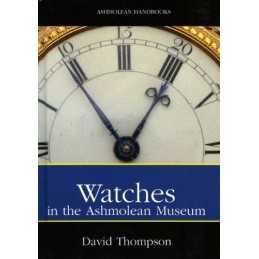 Watches (Ashmolean Handbook Series) by David Thompson Hardback Book