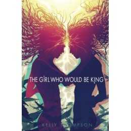 The Girl Who Would Be King, Thompson, Kelly